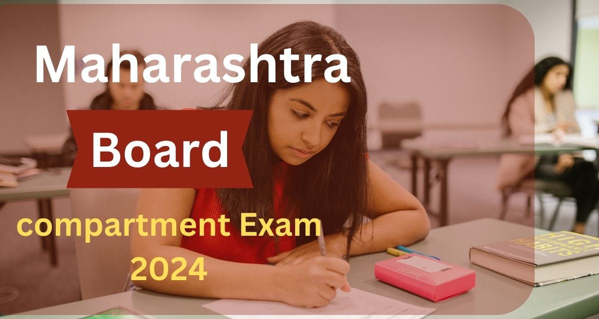 Maharashtra Board Compartment Exam 2024